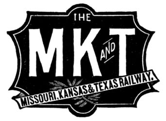 THE M K AND T MISSOURI, KANSAS & TEXAS RAILWAY.